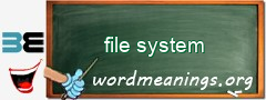 WordMeaning blackboard for file system